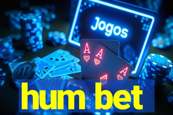 hum bet